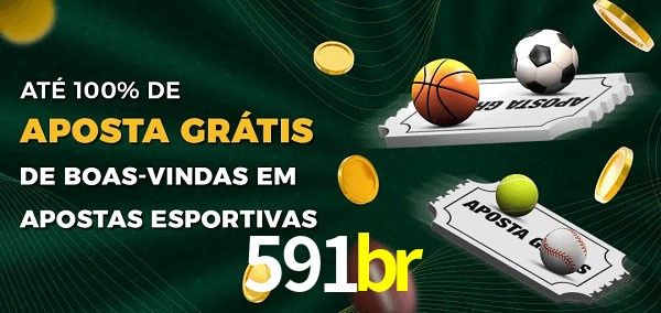 591br Ate 100% de Aposta Gratis